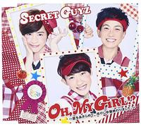 OH,MY GiRL!?~夏をあきらめて。冷やし中華終わりました。~(和アイドル盤)
