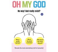 OH MY GOD: No way! God really exists?