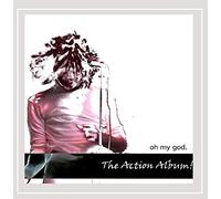 Oh My God - The Action Album!