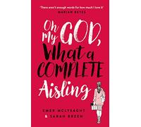 Oh My God, What a Complete Aisling