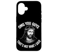 Oh My God You Guys, That's Not What I Said Case for iPhone 16