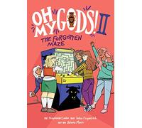 Oh My Gods! 2: The Forgotten Maze: A Graphic Novel (Omgs)