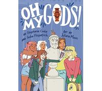 Oh My Gods!: A Graphic Novel: 1 (OMGs)