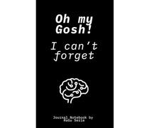 Oh my Gosh! I can't forget