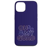 Oh My Quad Funny Leg Day Fitness Case for iPhone 13