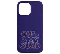 Oh My Quad Funny Leg Day Fitness Case for iPhone 13 Pro Max