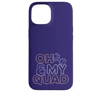 Oh My Quad Funny Leg Day Fitness Case for iPhone 15