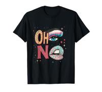 OH No Bold Glam Makeup Tshirt T-Shirt