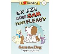 Oh No! Does Sam Have Fleas? (Sam the Dog | I Love Reading Level 1)