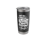 Oh No I Picked The Wrong White Elephant Gift Exchange Party Stainless Steel Insulated Tumbler