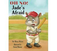 OH NO! Jade's Afraid (Jade the Hippo)