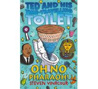 Oh No Pharaoh! (Ted and His Time Travelling Toilet)