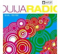 Oh No.. Yes Yes by Ouija Radio (2006-10-03)
