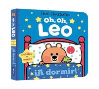 Oh, oh, Leo ¡A dormir!/ Uh Oh Niko Bedtime (Oh, Oh, Leo/ Uh Oh Niko)