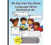 Oh Say Can You Read Language Skills Workbook #1: 101 Sight Words for Early Reading Practice with Tracing, Word Search, Coloring, and Multisensory Activities for Neurodiverse Learning Styles