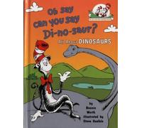 Oh Say Can You Say Di-no-saur?: All about dinosaurs (The Cat in the Hat's Learning Library, Book 3) by Worth, Bonnie (June 4, 2001) Paperback