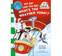 Oh Say Can You Say What's The Weather Today (The Cat in the Hat's Learning Library)