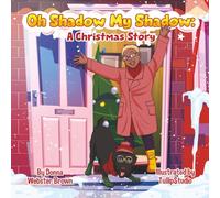 Oh Shadow My Shadow: A Christmas Story