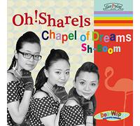 Oh!Sharels - Chapel of Dreams
