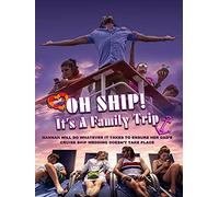 Oh Ship! It's a Family Trip