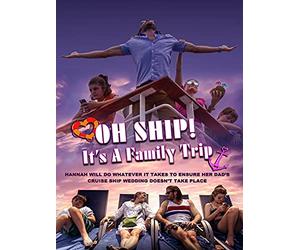 Oh Ship! It's a Family Trip