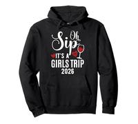 Oh Sip It's A Girls Trip 2026 Funny Women Weekend Vacation Pullover Hoodie