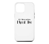 Oh Stewardess I Speak Jive - Funny Movie Quote Case for iPhone 12 Pro Max
