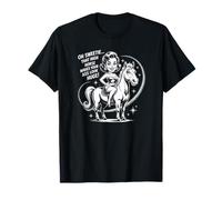 Oh Sweetie That High Horse Makes Your Ass Look Huge T-Shirt