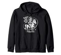 Oh Sweetie That High Horse Makes Your Ass Look Huge Zip Hoodie