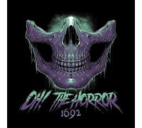 OH THE HORROR - 1692 ORANGE W/ RED BLACK SPLATTER VINYL - Vinyl Rec - K3z