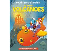 Oh, the Lavas That Flow! All about Volcanoes (Cat in the Hat's Learning Library)