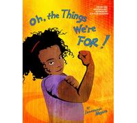 Oh, The Things We're For