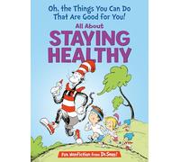Oh, the Things You Can Do That Are Good for You! All about Staying Healthy (Cat in the Hat's Learning Library)