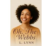 Oh, The Webbs: 4 (Along Came a Spider / Unspun / This Is My Testimony / Oh, The Webbs)