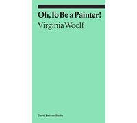 Oh, To Be a Painter!