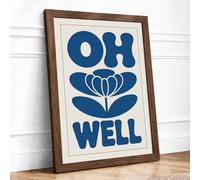 Oh Well in Bloom Minimalist Framed Wall Art Print A2 (59.4×42cm) Walnut, Wall Decor for Living Room, Bedroom, Office & Home, Ready to Hang, Art Gift
