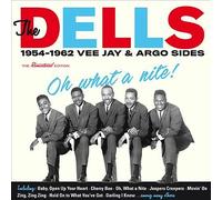 The Dells - Oh what a nite! 1954-1962 Vee jay & Argo sides