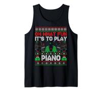 Oh What Fun It's to Play Piano Ugly Christmas Sweaters Xmas Tank Top