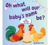 Oh What Will Our Baby's Name Be