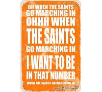 Oh When The Saints Go Marching in Ohhh When Retro Look 8X12 Inch Tin Decoration Poster Sign for Home Kitchen Bathroom Farm Garden Garage Inspirational Quotes Wall Decor