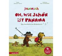 Oh, wie schön ist Panama (Das musikalische Bilderbuch mit CD und zum Streamen): Das Musikalische Bilderbuch
