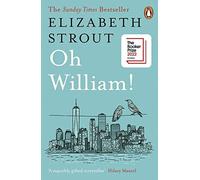 Oh William!: Shortlisted for the Booker Prize 2022 (Lucy Barton, 3)