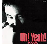 Oh! Yeah!