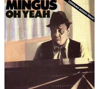 Oh Yeah by Charles Mingus (1990-10-25)