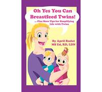 Oh Yes You Can Breastfeed Twins! ...Plus More Tips for Simplifying Life with Twins