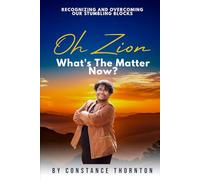 Oh Zion, What's The Matter Now?