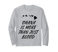 Ohana is More Than Just Blood - Local Hawaii Heritage Long Sleeve T-Shirt