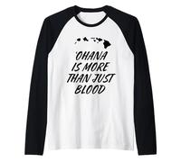Ohana is More Than Just Blood - Local Hawaii Heritage Raglan Baseball Tee