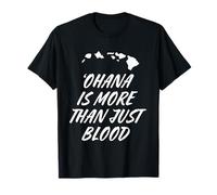 Ohana is More Than Just Blood - Local Hawaii Heritage T-Shirt