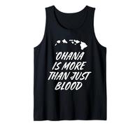 Ohana is More Than Just Blood - Local Hawaii Heritage Tank Top